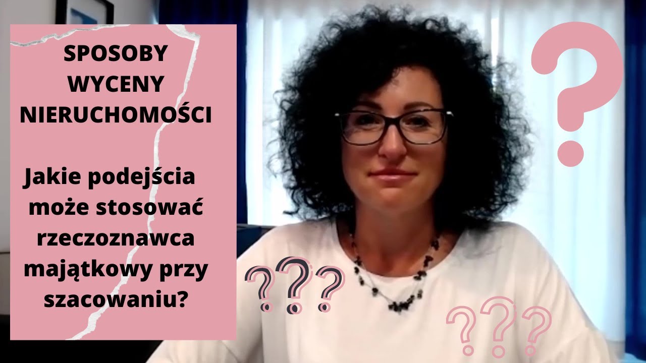 #19 Jakie podejścia może stosować rzeczoznawca majątkowy przy szacowaniu nieruchomości? (wycena)