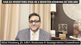 E2 Investment Visa. Move to the United States within with your family 2022