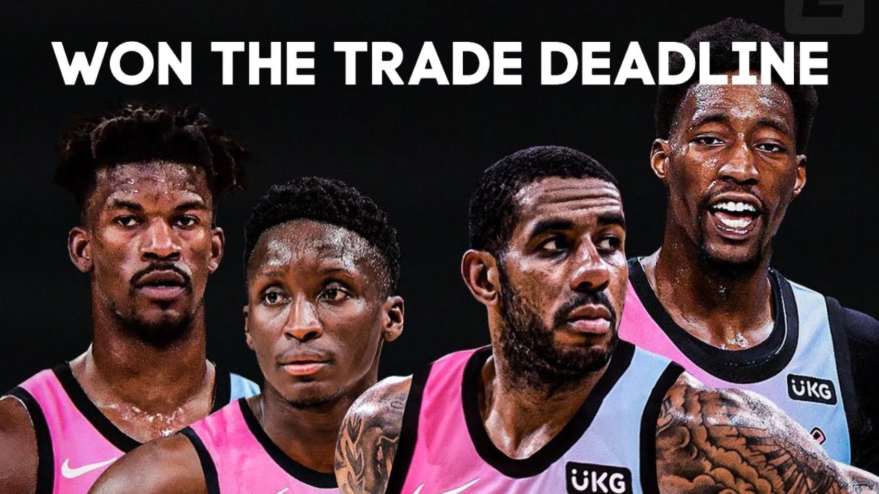Why The Miami Heat Won The NBA Trade Deadline YouTube
