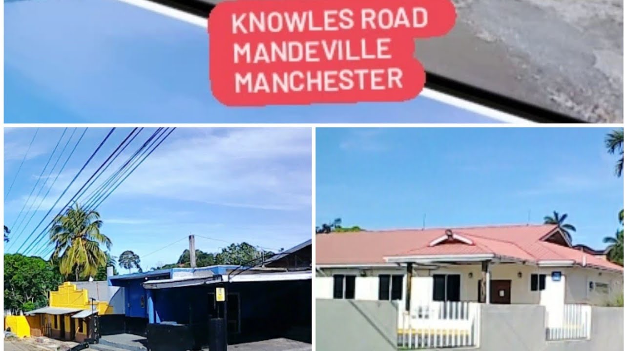 Knowles Road Mandeville Manchester Jamaica YouTube