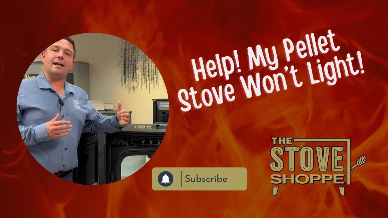 What To Do When Your Pellet Stove Won't Light