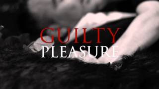 Guilty Pleasure Trailer