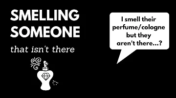 Smelling in the Spirit⎮When you smell someone that's not there...