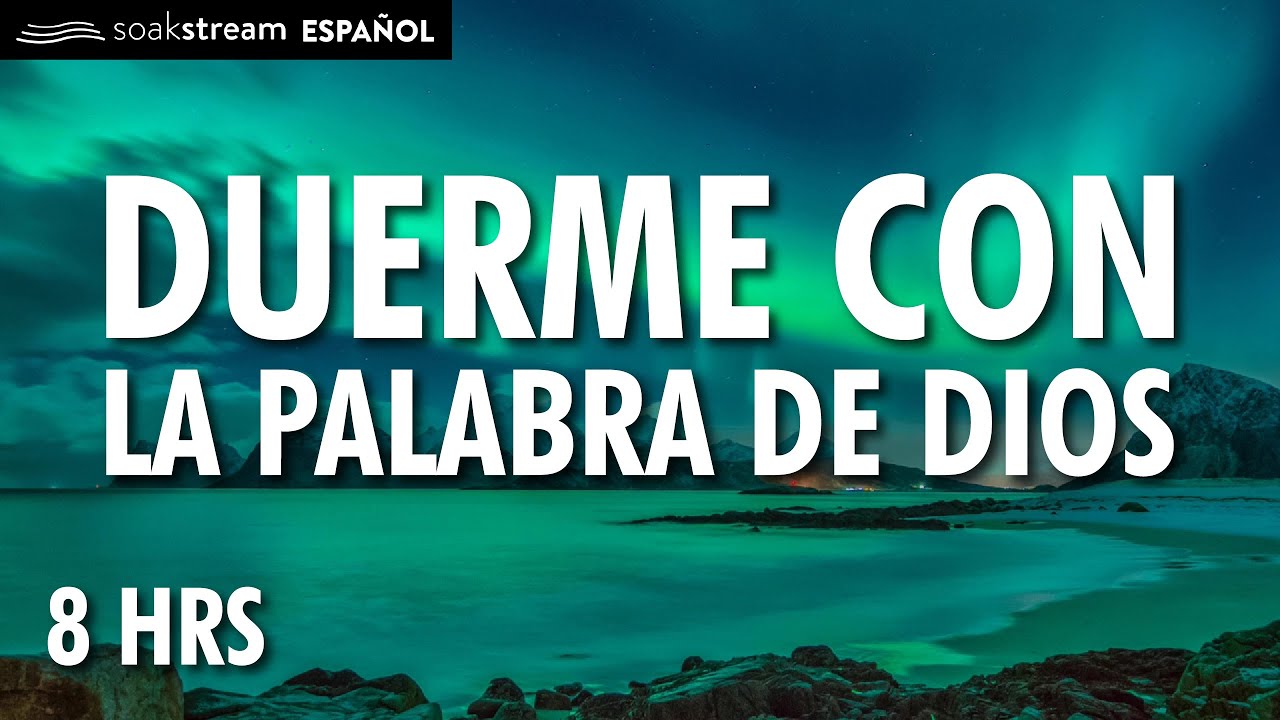 Duerme escuchando la Palabra de Dios | Versículos Biblicos Para Dormir
