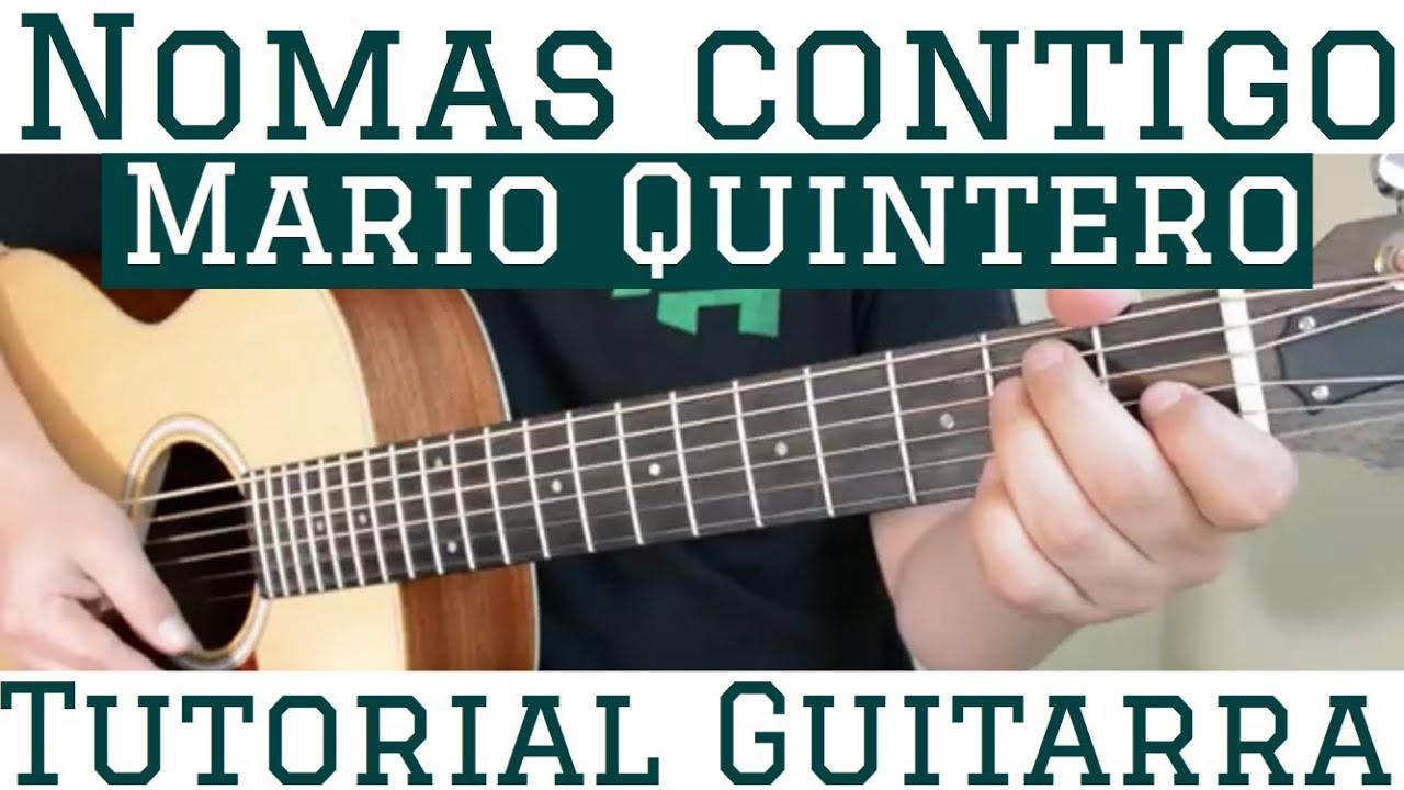 Только с тобой — Учебник по игре на гитаре (Марио Кинтеро) для начинающих