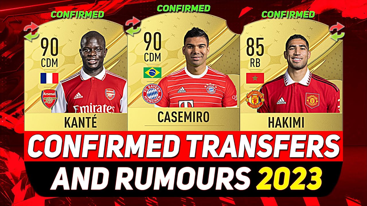 FIFA 23 ✸ NEW CONFIRMED TRANSFERS & RUMOURS! 💰😳 ft. CASEMIRO, KANTÉ, HAKIMI...etc