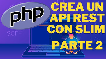 Crear API Rest con PHP y Slim Framework - Parte 2