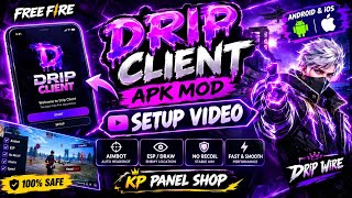DRIP CLIENT APK MOD SETUP VIDEO 🔥 | Free Fire APKMOD Setup | DRIP WIRE iOS & Android | KP PANEL SHOP screenshot 2
