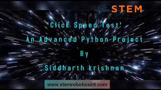 'Click Speed Test' An Advanced Python Proj By STEM Robotics International Student Siddharth krishnan screenshot 2