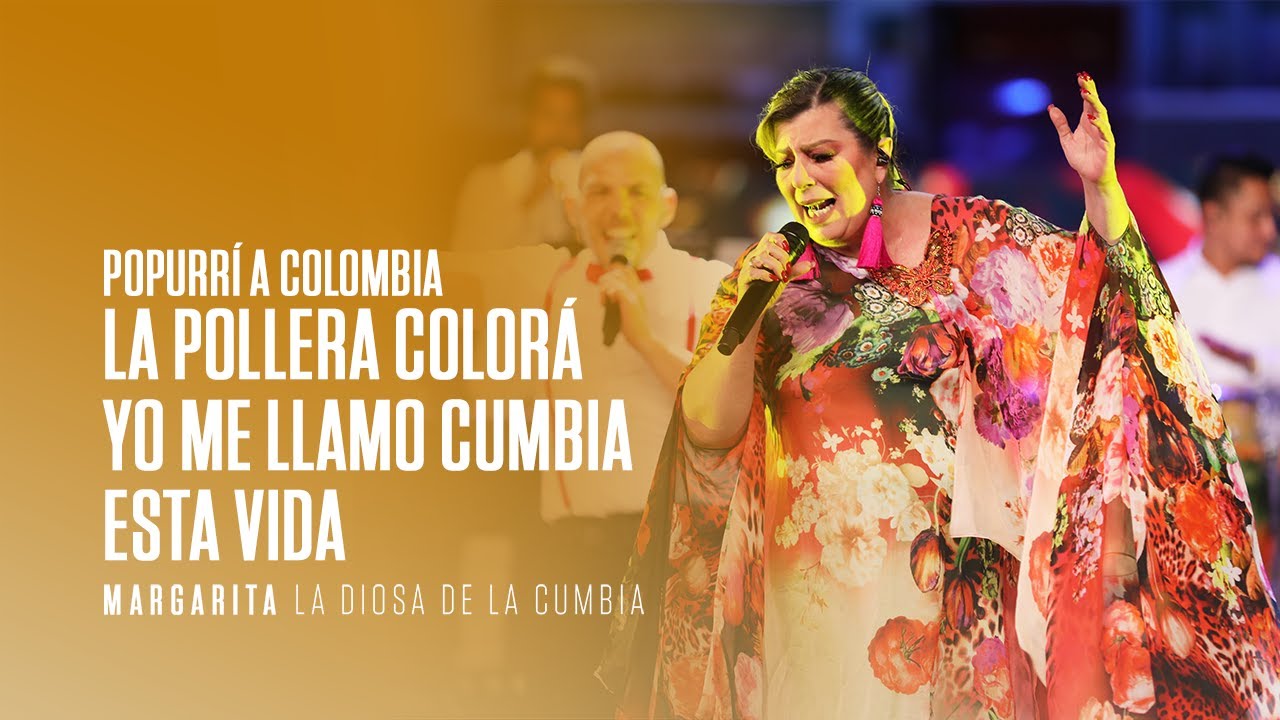 Margarita la diosa de la cumbia - Popurrí a Colombia (En Vivo Desde El Auditorio Nacional)