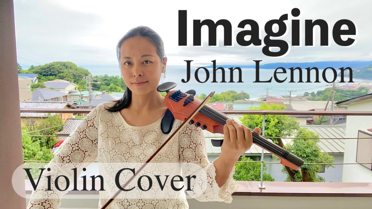 Imagine / John Lennon ~ Violin Cover