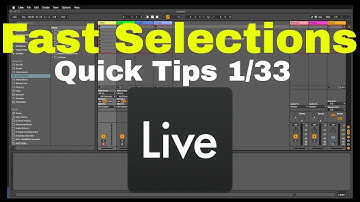 Essential Ableton Live Tips (1/33) - Making Fast Selections