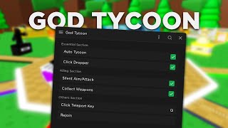 God Tycoon Script (Silent Aim, All Weapons, Auto Farm)