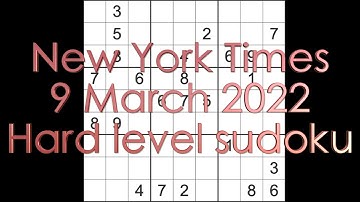 Sudoku solution – New York Times sudoku 9 March 2022 Hard level