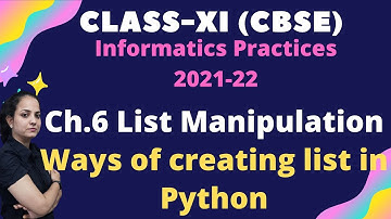 List in Python | IP | Class 11 | How to create list in Python | CBSE