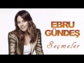 Ebru Gündeş Seçme Hareketli Parçalar