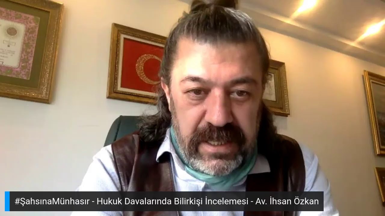 Hukuk davalarında Bilirkişi | #ŞahsınaMünhasır | Av. İhsan Özkan | Avukatlar için Pratik Bilgiler