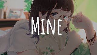 「Nightcore」 - Mine (Lauv)