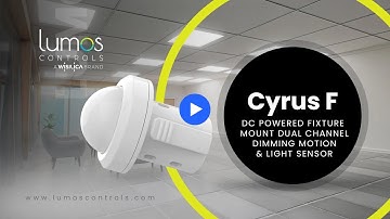 Cyrus F: Dual Channel Dimming Motion and Light Sensor | Lumos Controls