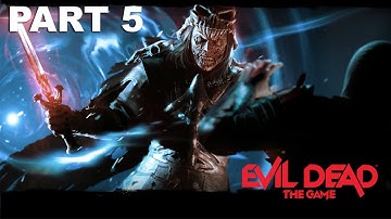 Evil Dead: The Game Walkthrough Gameplay - Chapter 5 - Homecoming King (4k60FPS)