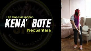 Kena' Bote' - NeoSantara | Balikpapan Hip Hop Community