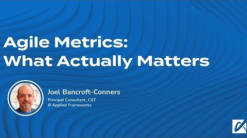 Agile Metrics: What Actually Matters?