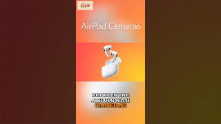 Apple Is Putting Cameras Inside The AirPods #Apple #AirPods #AI