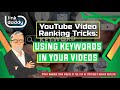 YouTube Video Ranking Tricks - Using Keywords in Your Videos