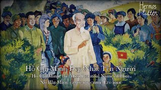 Ho Chi Minh, the Most Beautiful Name of Him (Lyrics + English & Russian Subtitle)