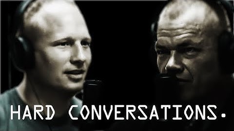 Having Hard Conversations - Jocko Willink & Leif Babin