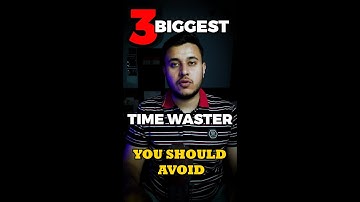 3 Biggest Time Waster You Should Avoid! ⌛❌ #shorts