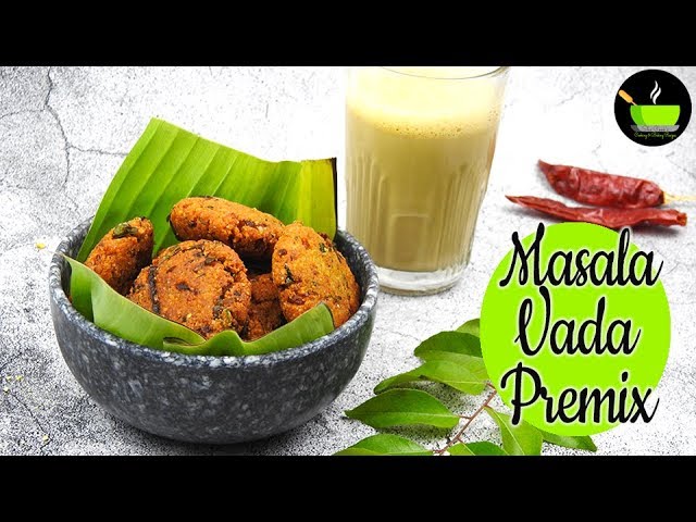 Instant Masala Vada | Masala Vada Premix | Paruppu Vadai | Masala Vadai | Tea Time Snacks | She Cooks