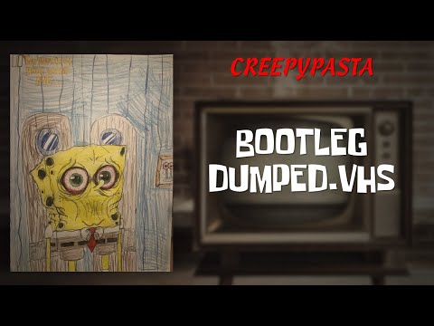 Creepypasta SpongeBob Bootleg Dumped VHS By Alan Moseley 