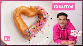 Churros Recipe | Quick Dessert Recipe | How to Make Churros At Home | Chef Kunal Kapur