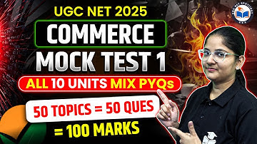 UGC NET Commerce Mock Test 2025 | UGC NET Commerce All 10 Units Mix PYQs | 50 Important Questions