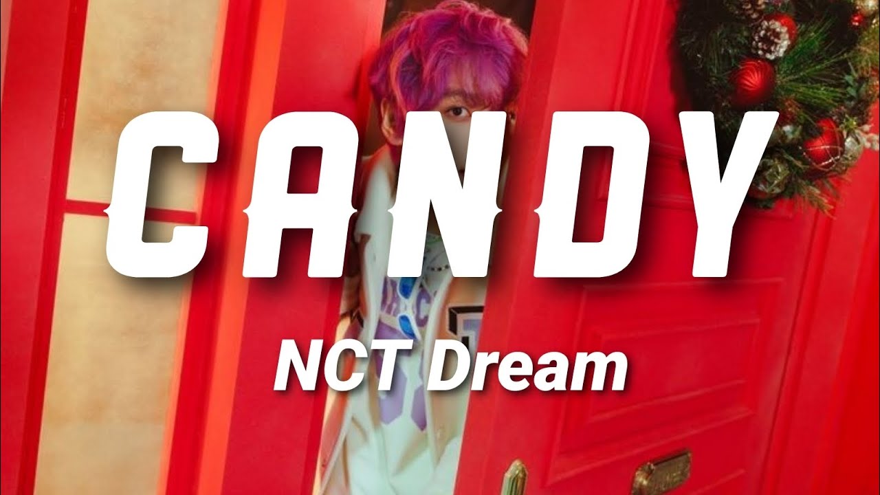 'Candy' NCT Dream (엔시티 드림) Romanized Lyrics/Easy Lyrics YouTube