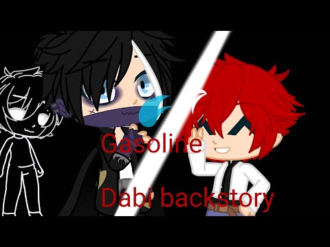 Gasoline/Dabi backstory/mha/gcmv/glmv/ warning Flicking light/sad