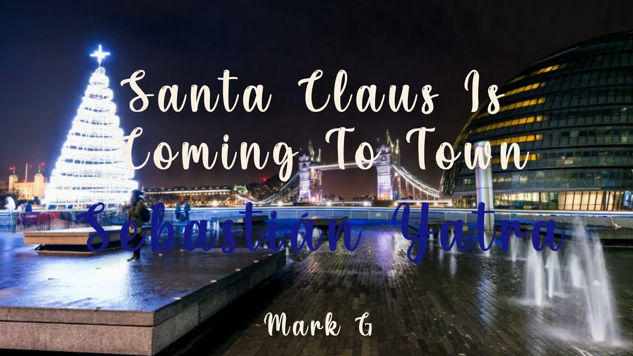 Sebastián Yatra - Santa Claus Is Coming To Town (Letra)