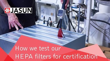 Jasun - How do we test our HEPA filters for certification (Part 3 of 4)