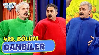 Danbiler - 419. Bölüm Güldür Güldür Show