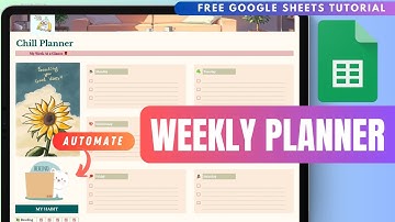 How to make a  Weekly Planner in Google Sheets Free Tutorial – Includes To-Do List, Habit Tracker.