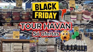 📣 HAVAN TOUR - ONLY UNMISSABLE OFFERS, BLACK FRIDAY