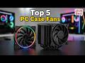 Best PC Case Fans In 2026 Best Computer Cooling Fans 2026 CPU Coolers 
