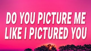 Chappell Roan - Do you picture me like I pictured you (Picture You) (Lyrics)
