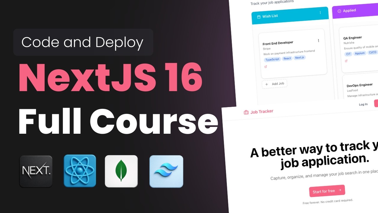 NextJS 16 Full Course 2026 | Build and Deploy A Production Ready Job Application Tracker w/ MongoDB,