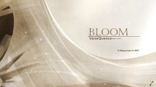VerseQuence - Bloom | A Response to Wilt chords