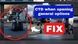 MFS2020  ||  How to fix crash to desktop when opening general options