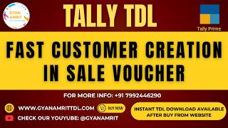 Fast Customer Creation In Sale voucher tally tdl @gyanamrittdl
