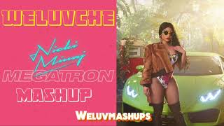 Nicki Minaj - MEGATRON Mashup ft. Weluvche | @weluvche9245 @nickiminaj |