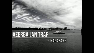 Azerbaijan Trap - Karabakh   (Bass Music Tbilisi) Resimi